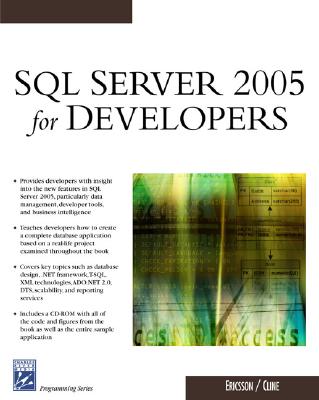 SQL Server 2005 for Developers - Ericsson, Robert, and Cline, Jason