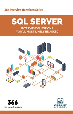 SQL Server Interview Questions You'll Most Likely Be Asked - Publishers, Vibrant