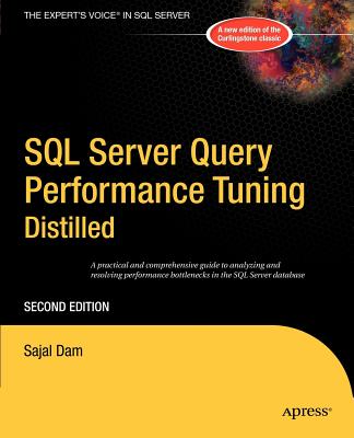 SQL Server Query Performance Tuning Distilled - Dam, Sajal