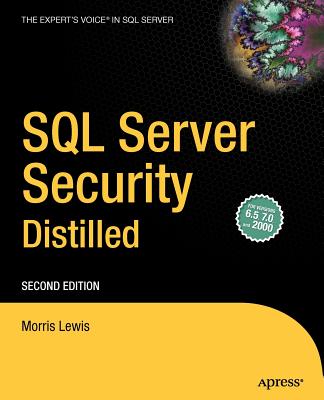 SQL Server Security Distilled - Lewis, Morris