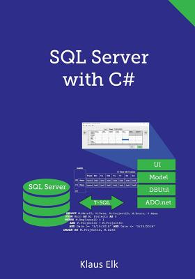 SQL Server with C# - Elk, Klaus