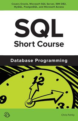 SQL Short Course (Database Programming) - Fehily, Chris