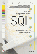 SQL. Sztuka Programowania - Faroult, Stephane, and Robson, Peter