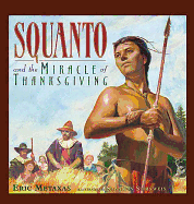 Squanto and the Miracle of Thanksgiving
