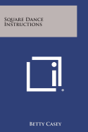 Square Dance Instructions - Casey, Betty