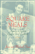 Square Meals, Revised: America's Favorite Comfort Cookbook
