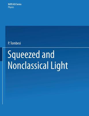 Squeezed and Nonclassical Light - Tombesi, P (Editor)