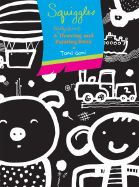 Squiggles: A Really Giant Drawing and Painting Book