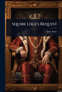 Squire Lisle's Bequest