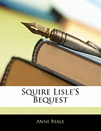 Squire Lisle's Bequest