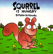Squirrel Is Hungry - 