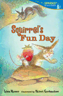 Squirrel's Fun Day