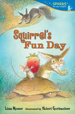 Squirrel's Fun Day - Moser, Lisa