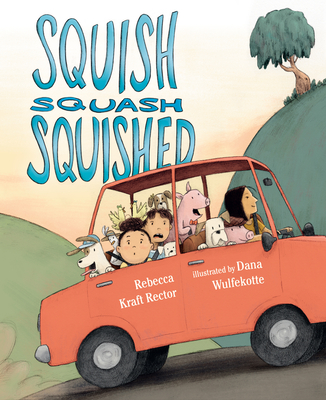 Squish Squash Squished - Rector, Rebecca Kraft