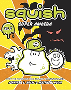 Squish: Super Amoeba