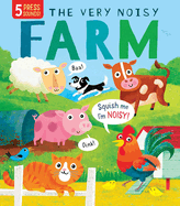 Squishy Sounds: The Very Noisy Farm