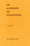 Sri Aurobindo on Shakespeare