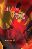 Sri Lanka: A Dangerous Interlude