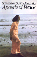 Sri Swami Satchidananda-Apostle of Peace