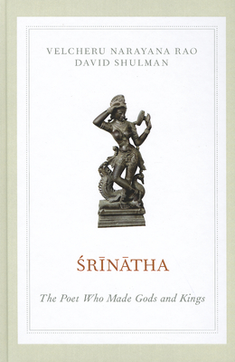 Srinatha - Rao, Velcheru Narayana, and Shulman, David