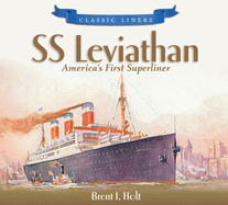SS Leviathan: America's First Superliner