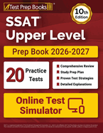 SSAT Upper Level Prep Book 2026-2027: 20 Full-Length Practice Tests + Study Guide + Online Exam Simulator [10th Edition]