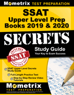 SSAT Upper Level Prep Books 2019 & 2020 - SSAT Upper Level Secrets Study Guide, Full-Length Practice Test, Step-By-Step Review Video Tutorials: (updat