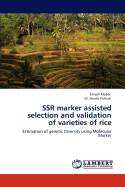 Ssr Marker Assisted Selection and Validation of Varieties of Rice