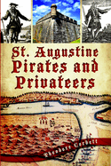 St. Augustine Pirates and Privateers