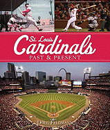 St. Louis Cardinals Past & Present