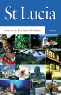 St. Lucia: Helen of the West Indies