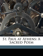 St. Paul at Athens: A Sacred Poem