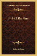 St. Paul The Hero