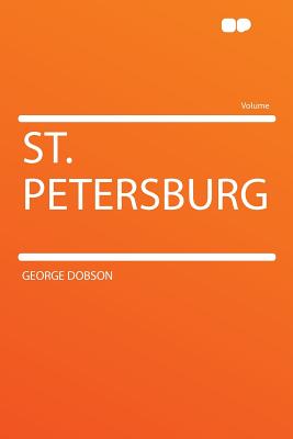 St. Petersburg - Dobson, George