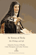 St Teresa of ?vila: Her Writings and Life