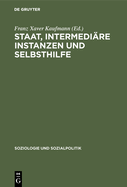 Staat, Intermedi?re Instanzen Und Selbsthilfe