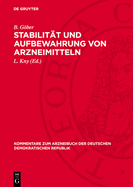 Stabilit?t und Aufbewahrung von Arzneimitteln