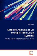 Stability Analysis of Lti Multiple Time Delay Systems - Cluster Treatment of Characteristic Roots