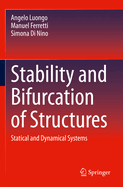 Stability and Bifurcation of Structures: Statical and Dynamical Systems