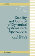 Stability and Control of Dynamical Systems with Applications: A Tribute to Anthony N. Michel