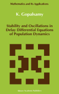Stability and Oscillations in Delay Differential Equations of Population Dynamics