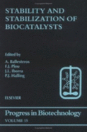 Stability and Stabilization of Biocatalysts: Volume 15