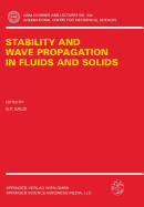 Stability and Wave Propagation in Fluids and Solids