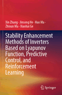 Stability Enhancement Methods of Inverters Based on Lyapunov Function, Predictive Control, and Reinforcement Learning