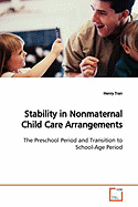 Stability in Nonmaternal Child Care Arrangements