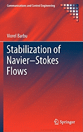 Stabilization of Navier-Stokes Flows
