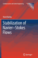 Stabilization of Navier-Stokes Flows
