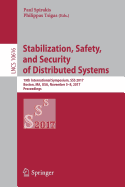 Stabilization, Safety, and Security of Distributed Systems: 19th International Symposium, SSS 2017, Boston, Ma, USA, November 5-8, 2017, Proceedings