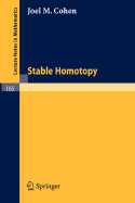 Stable Homotopy - Cohen, Joel M
