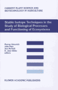 Stable Isotope Techniques in the Study of Biological Processes and Functioning of Ecosystems